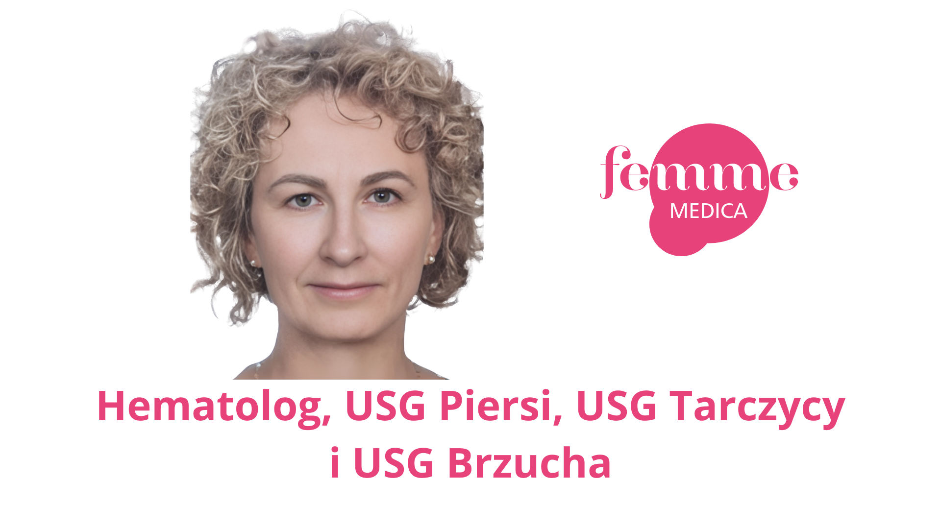 Dr n. med. Barbara Grabowska - Polecany Hematolog i specjalista od USG Piersi, USG Brzucha i USG Tarczycy w Krakowie